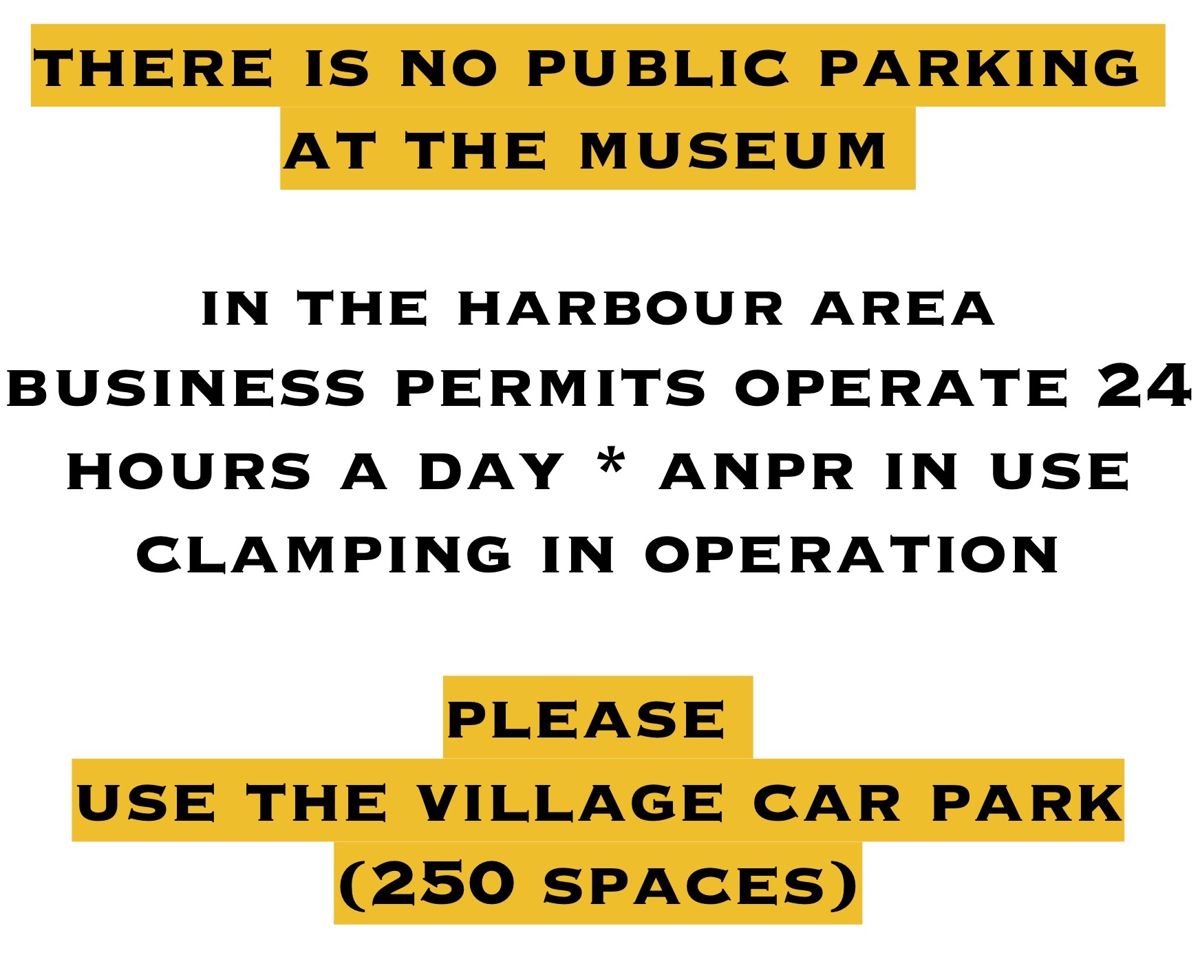 NO PARKING AT MUSEUM